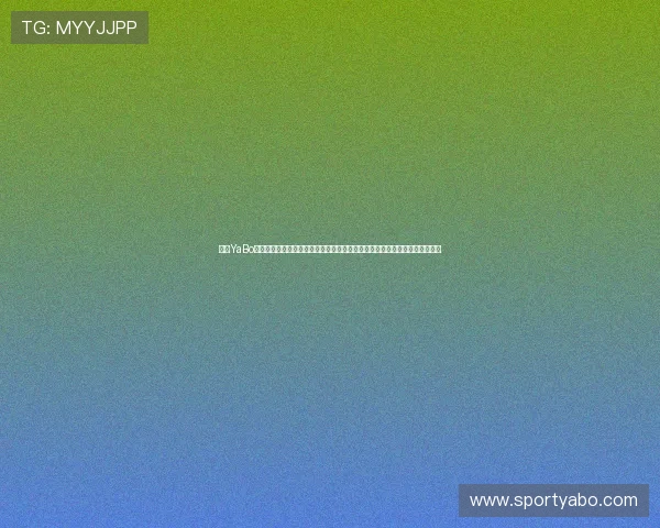 亚博YaBo旗舰厅官方地址官方入口详细介绍，助你轻松找到官方登录渠道享受精彩赛事